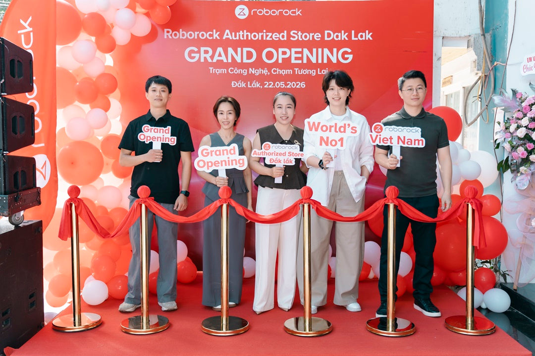 Khai trương Roborock Authorized Store Đắk Lắk – Mang hệ sinh thái làm sạch hiện đại đến Tây Nguyên